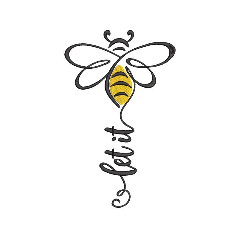 Let it bee embroidery design featuring a charming bee motif, perfect for embellishing apparel and home decor.