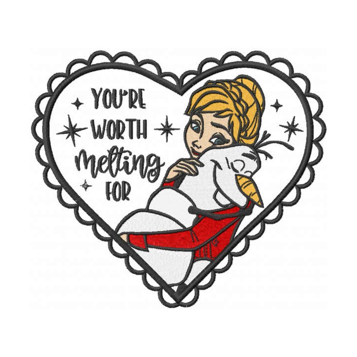 You re worth melting for embroidery design - Embroidery Design