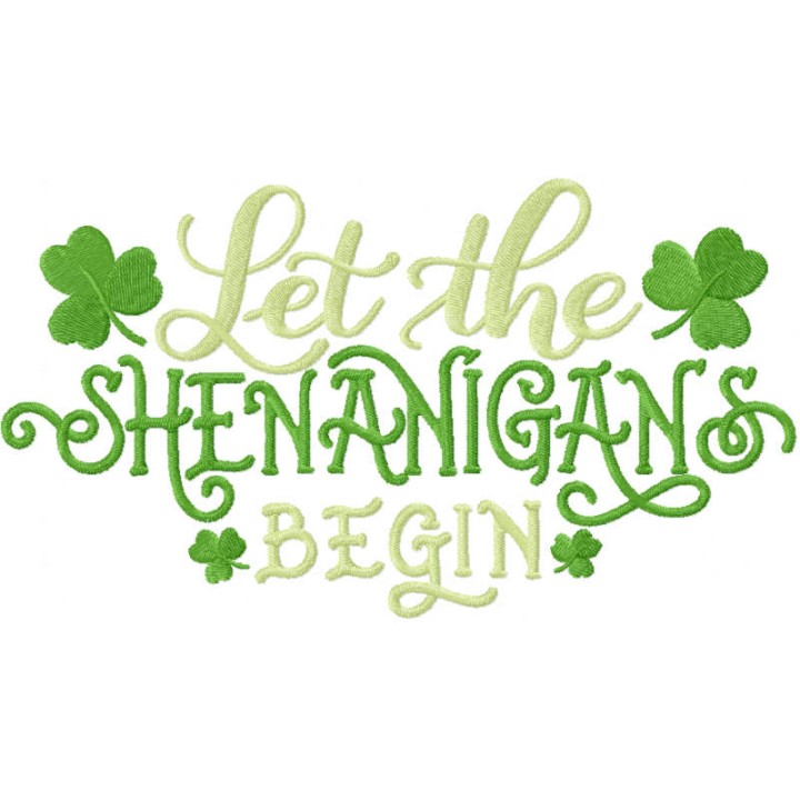 Let the shenanigans begin embroidery design - Embroidery Design