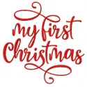 My 1st Christmas embroidery design featuring a festive quote, perfect for baby onesies and holiday decor.