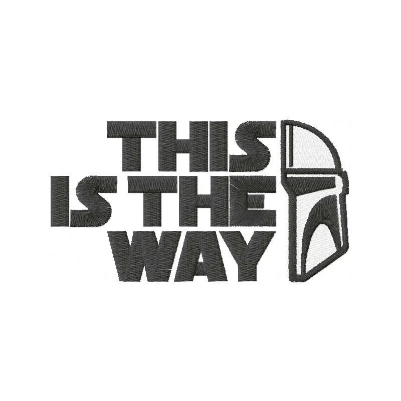 Preview of 'This is the Way' embroidery design featuring a Star Wars theme, ideal for t-shirts and hoodies.