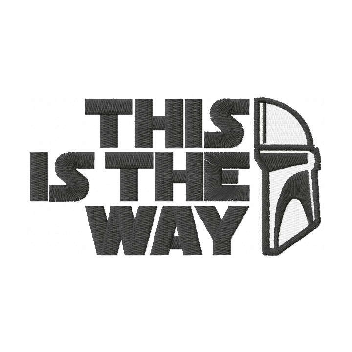 This is the way embroidery design - Embroidery Design