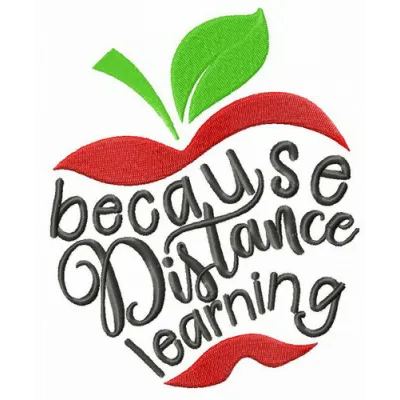 Embroidery design featuring the phrase 'Because Distance Learning' in a creative font, ideal for educational projects.