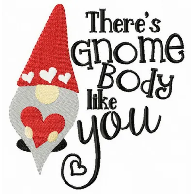 Preview of the 'Gnome Body Like You' embroidery design, featuring a whimsical gnome motif perfect for various projects.