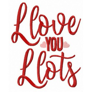I love you lots embroidery design - Embroidery Design