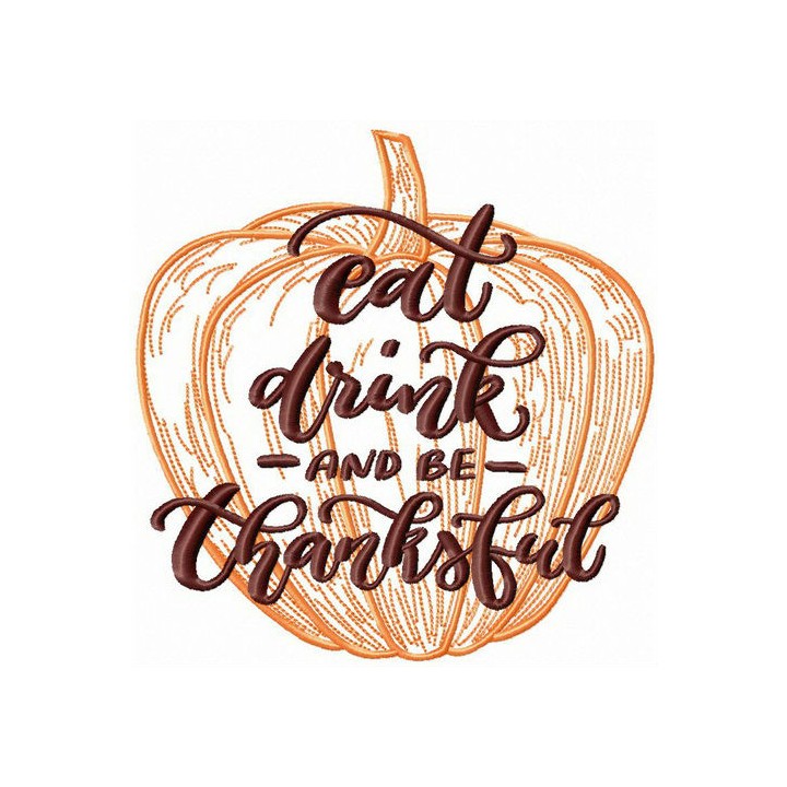 Eat, drink and be thankful pumpkin embroidery design - Embroidery Design