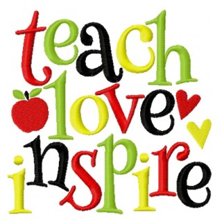 Teach love inspire embroidery design - Embroidery Design
