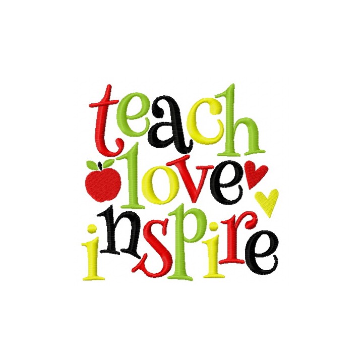 Teach love inspire embroidery design - Embroidery Design