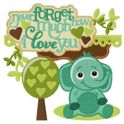 Never forget how much I love you embroidery design featuring a heartfelt message and African animal motifs.