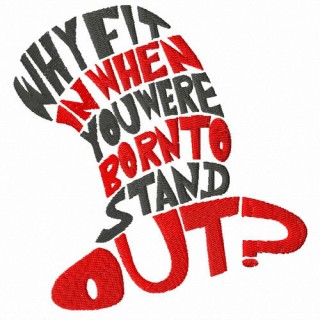 Why fit it when you are born to stand out embroidery design - Embroidery Design