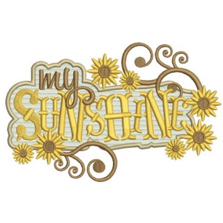 My sunshine signboard embroidery design - Embroidery Design