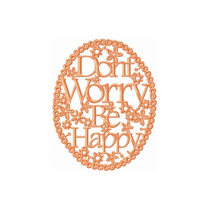 Don't worry be happy frame embroidery design - Embroidery Design