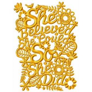 She believed. She could. So she did one color embroidery design - Embroidery Design
