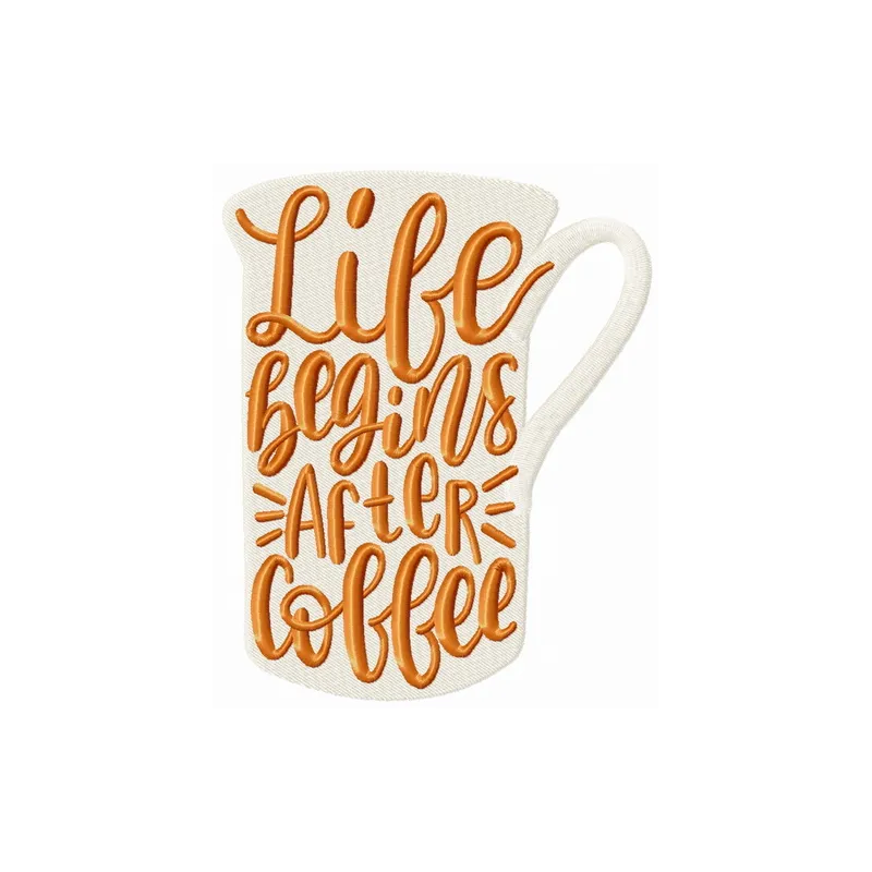 Embroidery design featuring a coffee cup with the phrase 'Life begins after coffee' for creative stitching projects.