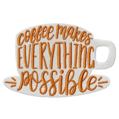 Preview of the 'Coffee Makes Everything Possible' embroidery design featuring intricate stitching patterns.