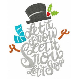 Let it snow, let it snow, let it snow snowman embroidery design - Embroidery Design