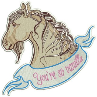 Horse You're so vanilla embroidery design - Embroidery Design