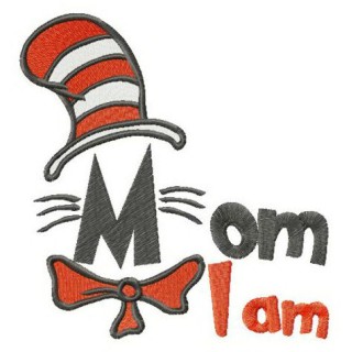 Mom I am embroidery design - Embroidery Design