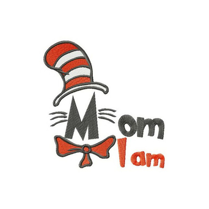 Mom I am embroidery design - Embroidery Design