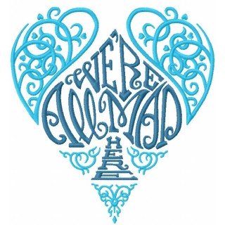 We're all mad here embroidery design - Embroidery Design