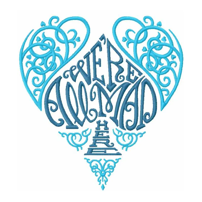 Preview of 'We're all mad here' embroidery design featuring whimsical lettering for creative projects.