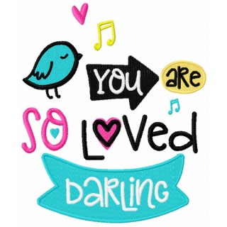 You are so loved darling embroidery design - Embroidery Design