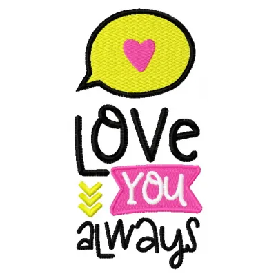Love you always embroidery design featuring a romantic quote, ideal for stitching on pillows or tote bags.