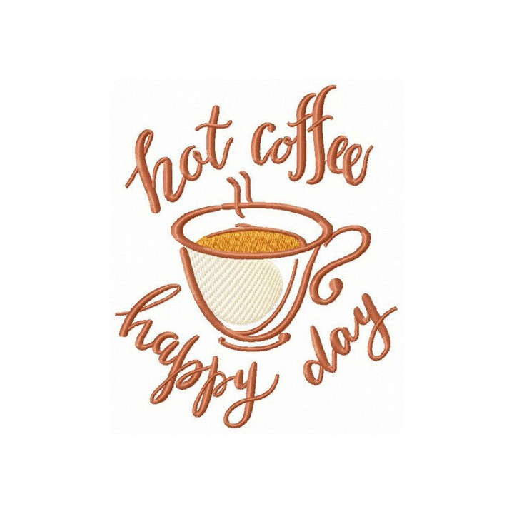 Hot coffee for happy day embroidery design - Embroidery Design