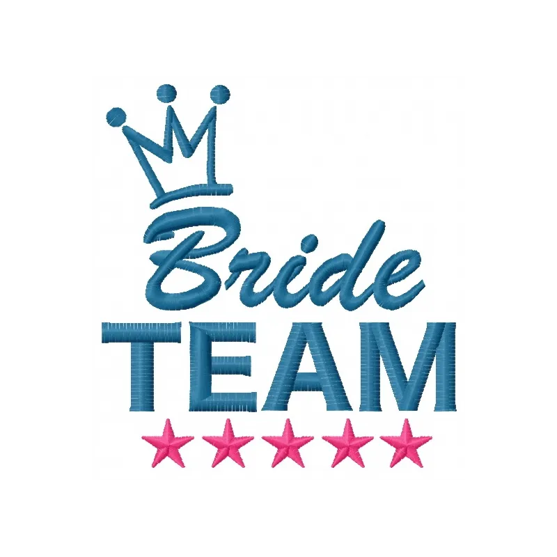Bride team embroidery design showcasing a romantic love quote, perfect for wedding-themed stitching projects.