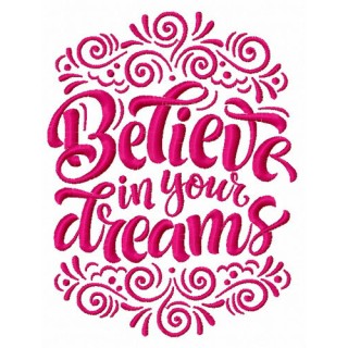Believe in your dreams embroidery design - Embroidery Design