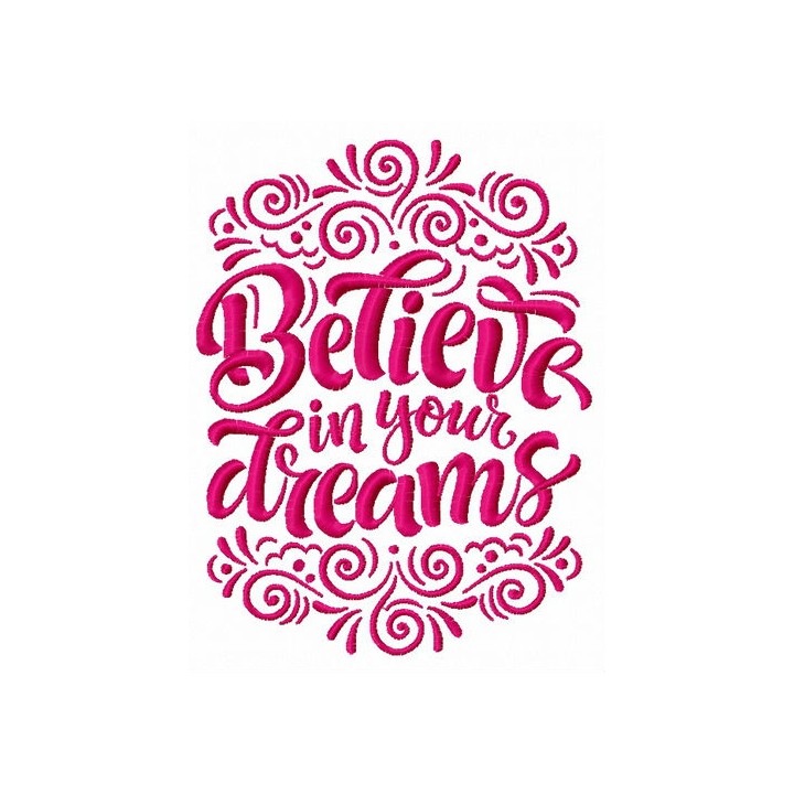 Believe in your dreams embroidery design - Embroidery Design