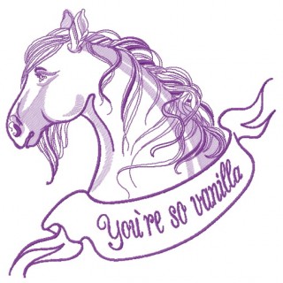 Horse You're so vanilla 2 embroidery design - Embroidery Design
