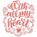 Preview of 'With All My Heart' embroidery design featuring a romantic love quote for stitching on gifts.