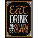 Eat, drink and be scary embroidery design showcasing a festive quote for Halloween-themed projects.