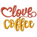 Love coffee embroidery design showcasing a charming quote perfect for decorating bags or apparel.