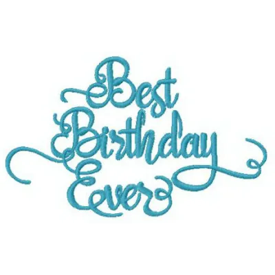 Preview of the 'Best Birthday Ever' embroidery design featuring playful lettering and decorative elements.