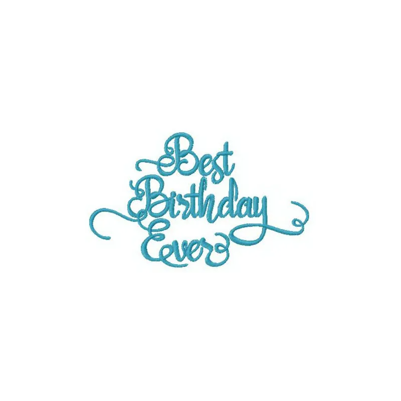 Preview of the 'Best Birthday Ever' embroidery design featuring playful lettering and decorative elements.