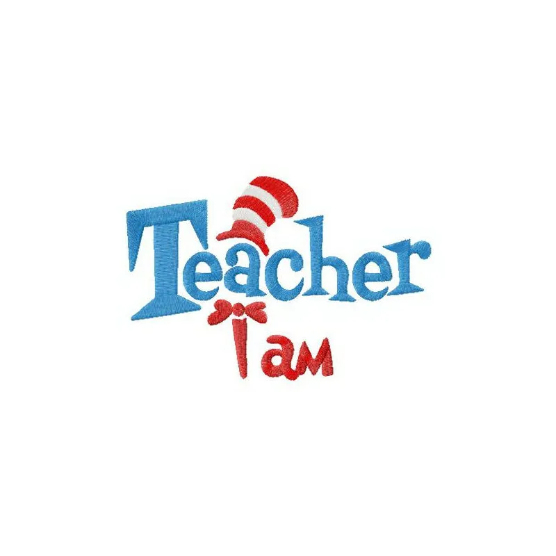 Preview of the 'Teacher I Am' embroidery design inspired by Dr. Seuss, showcasing vibrant stitching patterns for creative pr…