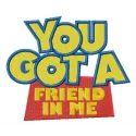 You Got a Friend in Me embroidery design featuring playful lettering, perfect for t-shirts and tote bags.