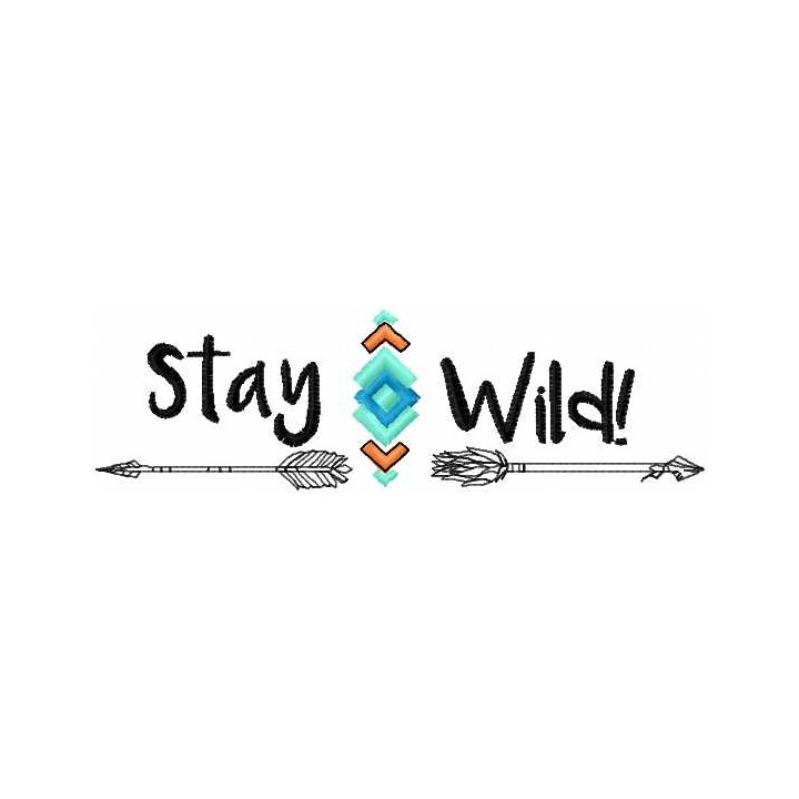 Stay wild 2 embroidery design - Embroidery Design
