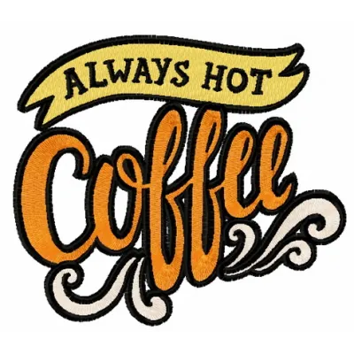 Embroidery design preview of 'Always Hot Coffee 2', featuring a cozy coffee motif for stitching on various items.
