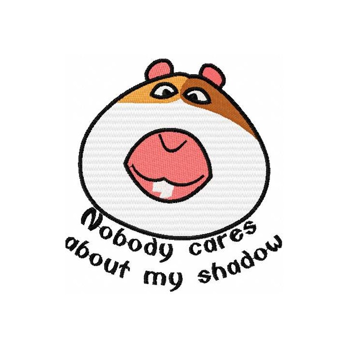 Nobody cares about my shadow embroidery design - Embroidery Design