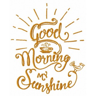 Good morning my sunshine 2 embroidery design - Embroidery Design