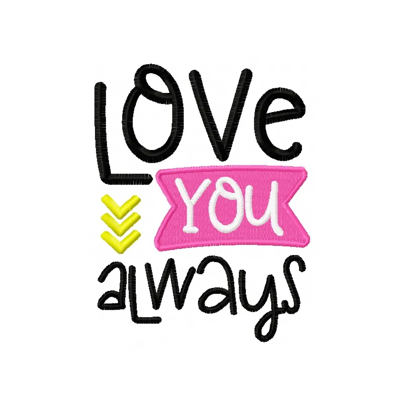 Preview of the 'Love You Always 2' embroidery design featuring a romantic quote, perfect for heartfelt projects.