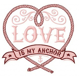 Love is my anchor embroidery design - Embroidery Design