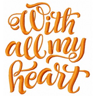 With all my heart 2 embroidery design - Embroidery Design